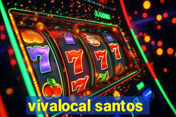 vivalocal santos